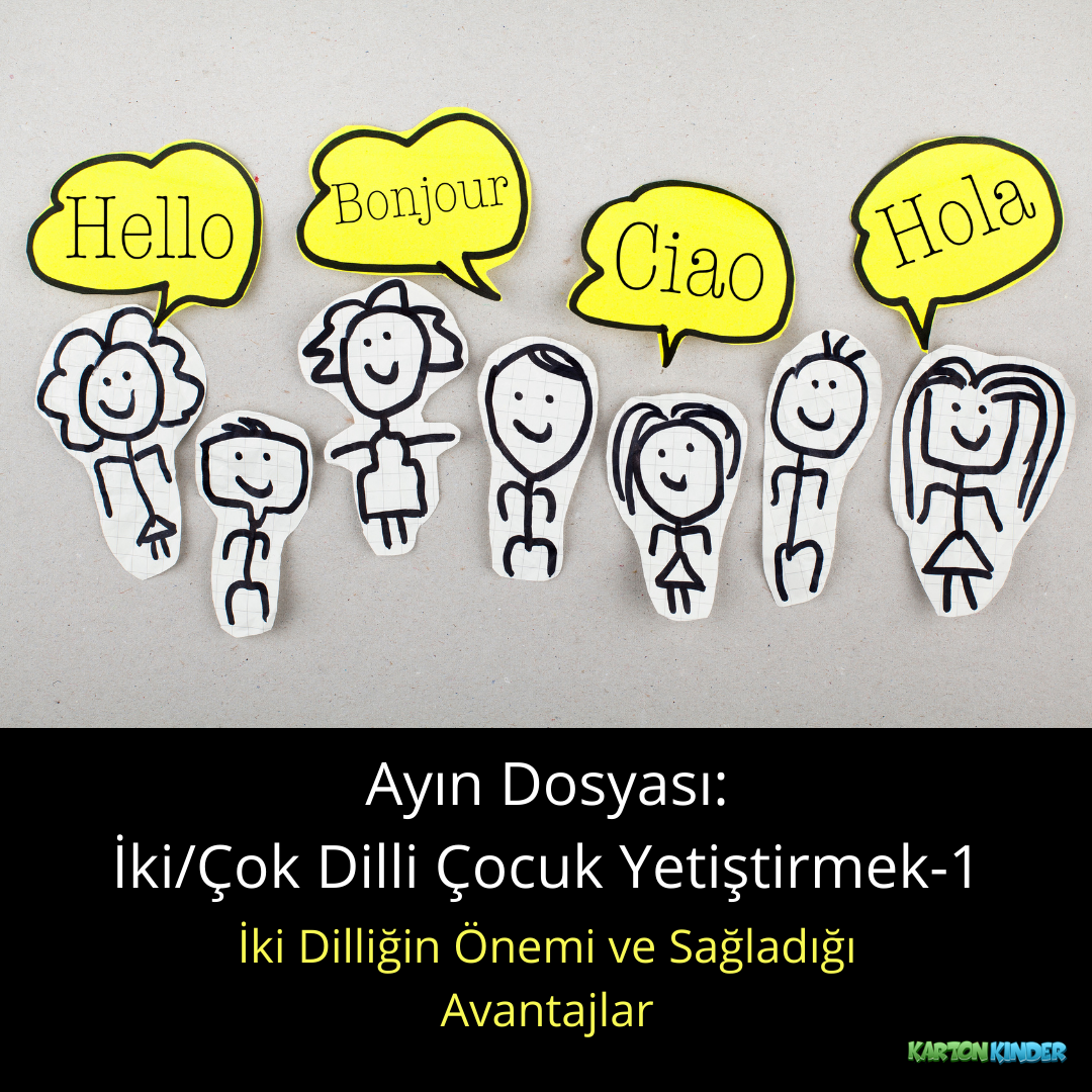 Ayın Dosyası: İki/Çok Dilli Çocuk Yetiştirmek-1