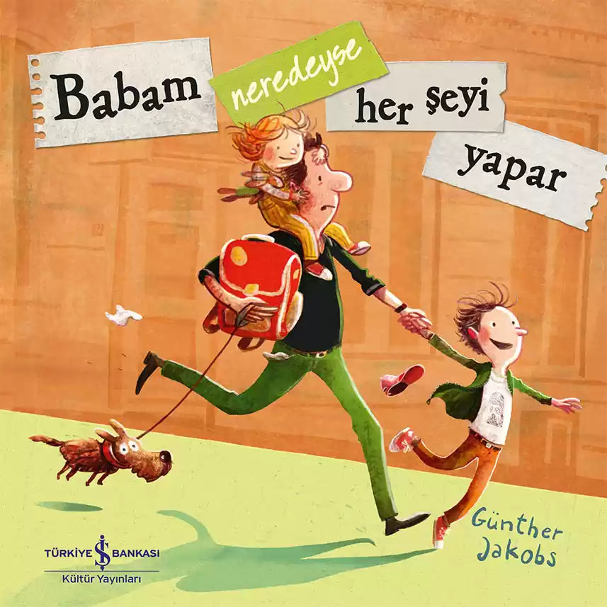 Babam neredeyse her şeyi yapar