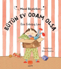 B&uuml;t&uuml;n Ev Odam Olsa - Masal B&uuml;y&uuml;rken-  kapak resmi U&ccedil;an Fil Yayınları KartonKinder