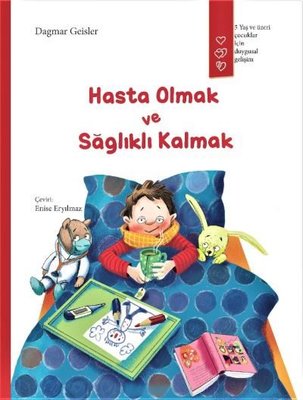 Hasta Olmak ve Sağlıklı Kalmak  kapak resmi Gergedan Yayınları KartonKinder