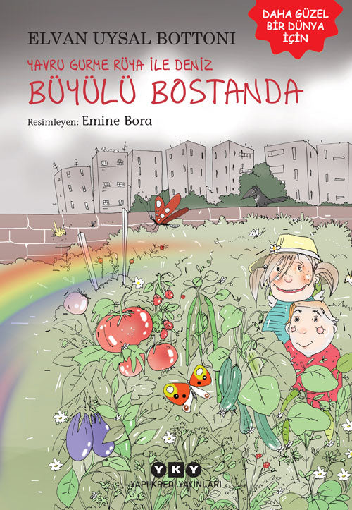 Yavru Gurme Rüya ile Deniz Büyülü Bostanda  kapak resmi Yapı Kredi Yayınları KartonKinder