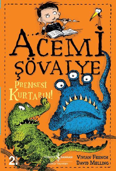 Acemi Şövalye 6 – Prensesi Kurtarın!  kapak resmi İş Bankası Kültür Yayınları KartonKinder