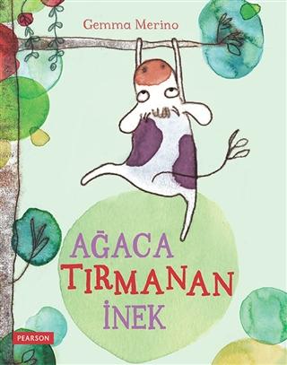 Ağaca Tırmanan İnek - Pearson Çocuk Kitapları KartonKinder