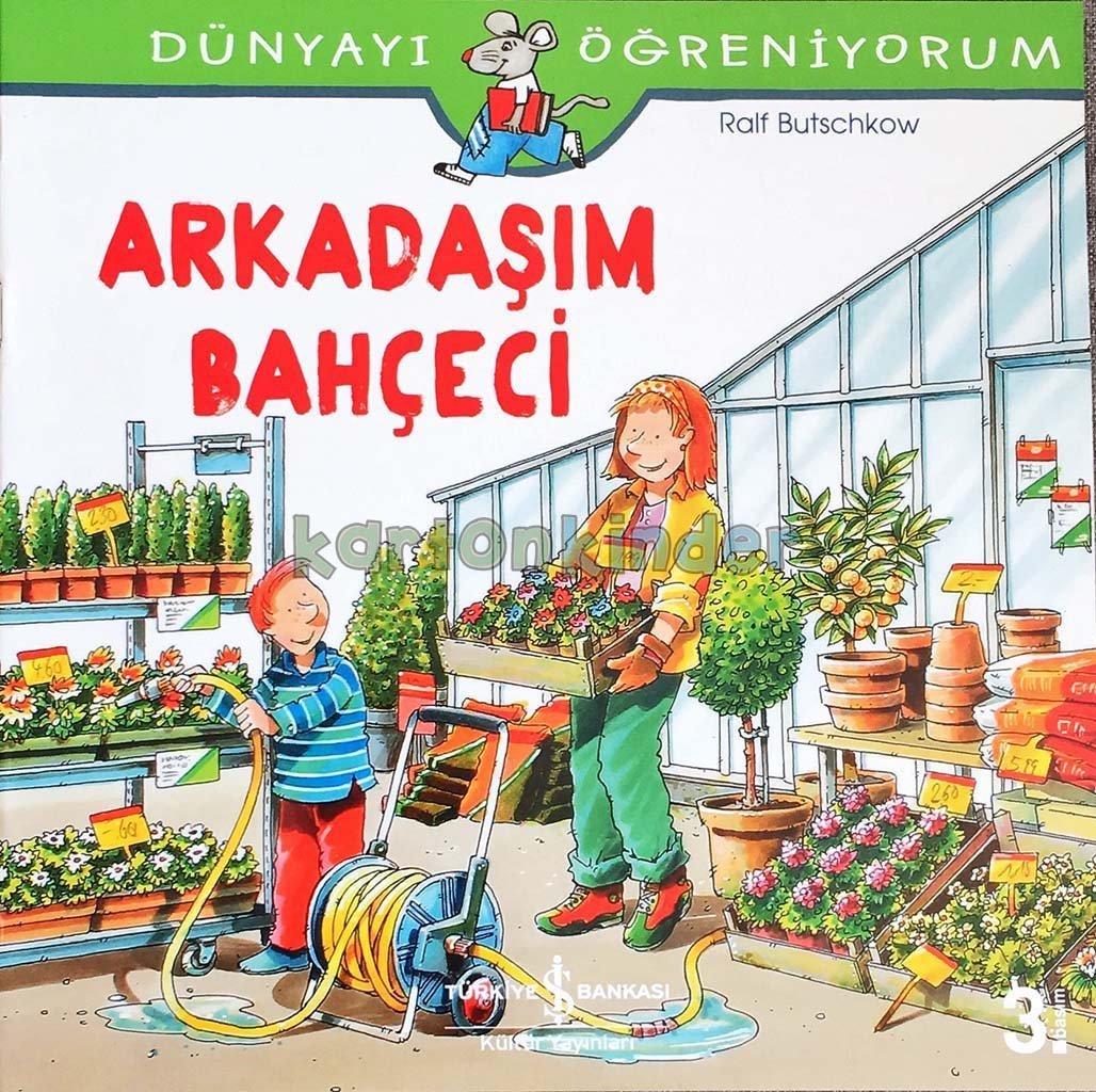Arkadaşım Bahçeci  kapak resmi İş Bankası Kültür Yayınları KartonKinder