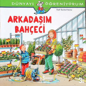 Arkadaşım Bahçeci  kapak resmi İş Bankası Kültür Yayınları KartonKinder