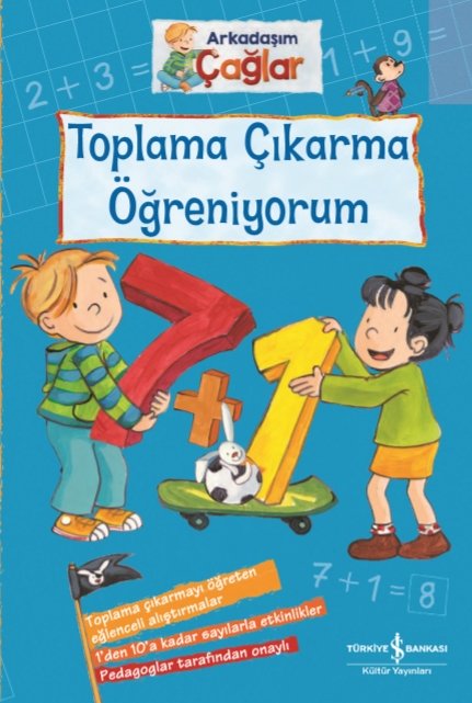 Arkadaşım Çağlar- Toplama Çıkarma Öğreniyorum - İş Bankası Kültür Yayınları KartonKinder