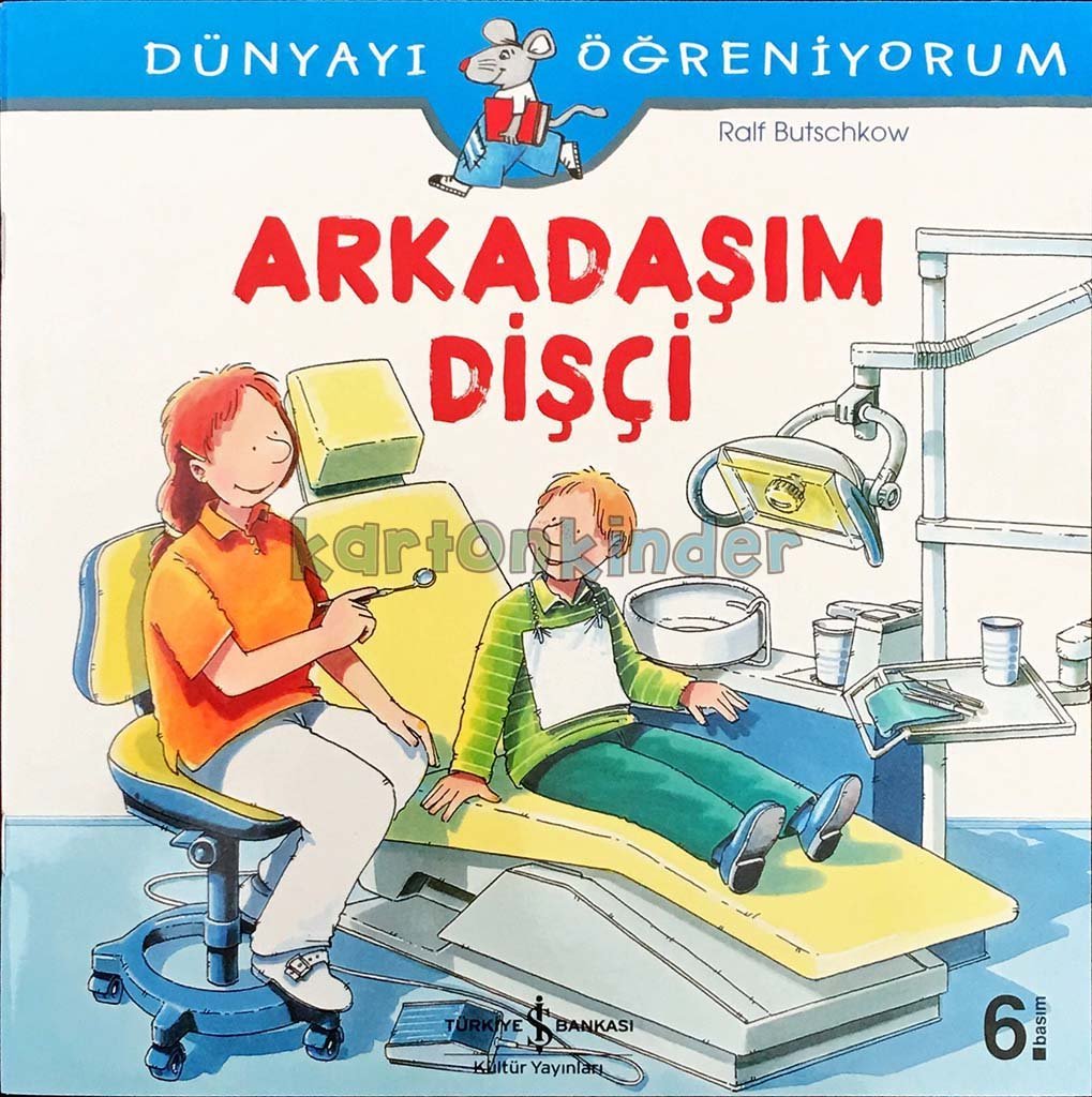 Arkadaşım Dişçi  kapak resmi İş Bankası Kültür Yayınları KartonKinder
