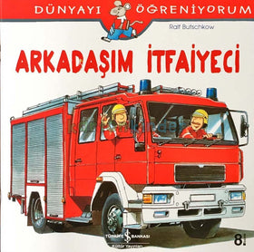 Arkadaşım İtfaiyeci  kapak resmi İş Bankası Kültür Yayınları KartonKinder