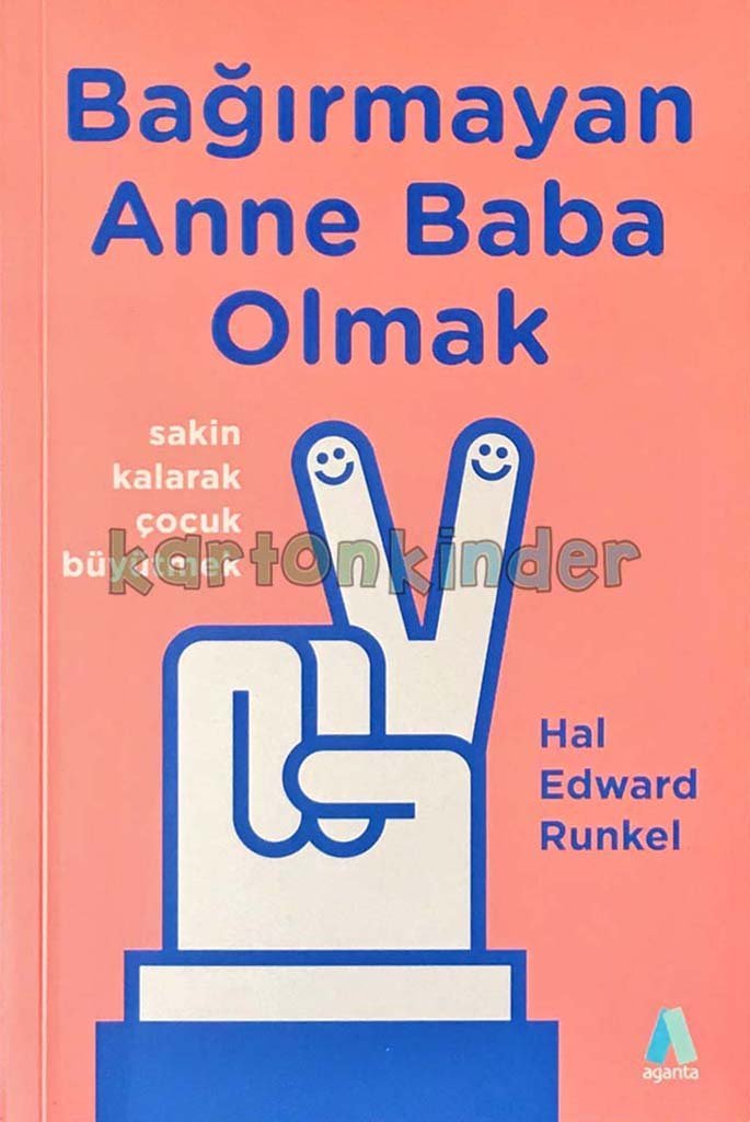 Bağırmayan Anne Baba Olmak  kapak resmi Aganta Yayınları KartonKinder