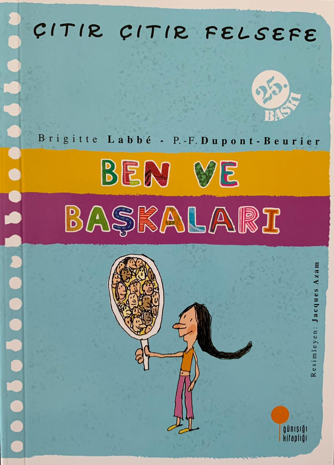 Ben ve Başkaları / Çıtır Çıtır Felsefe - 16  kapak resmi Günışığı Kitaplığı KartonKinder