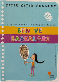 Ben ve Başkaları / Çıtır Çıtır Felsefe - 16  kapak resmi Günışığı Kitaplığı KartonKinder