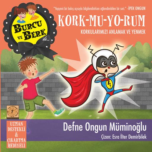 Burcu ve Berk - Kork-mu-yo-rum!  kapak resmi Artemis Yayınları KartonKinder