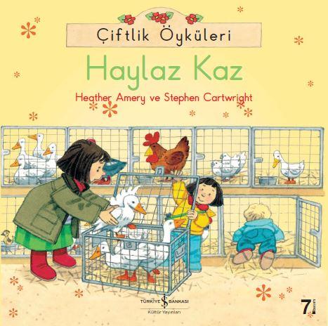 Çiftlik Öyküleri – Haylaz Kaz  kapak resmi İş Bankası Kültür Yayınları KartonKinder