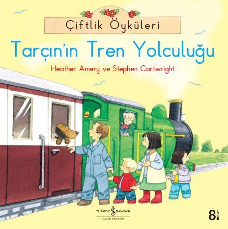 Çiftlik Öyküleri – Tarçın'ın Tren Yolculuğu  kapak resmi İş Bankası Kültür Yayınları KartonKinder