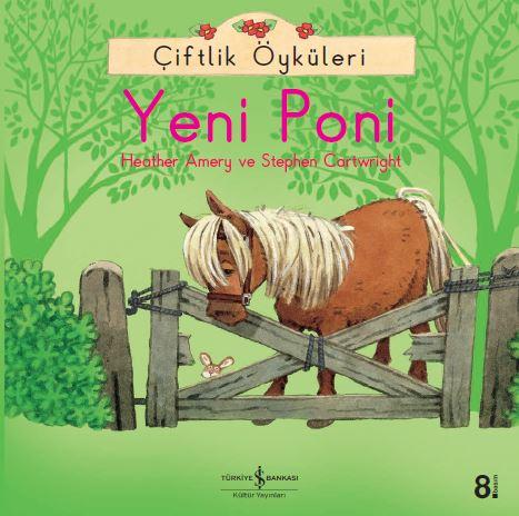 Çiftlik Öyküleri – Yeni Poni  kapak resmi İş Bankası Kültür Yayınları KartonKinder