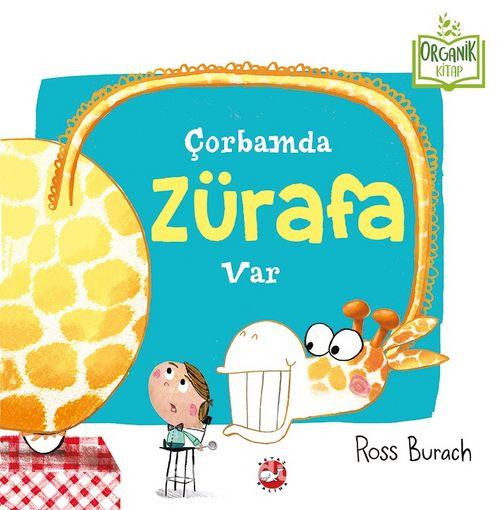 Çorbamda Zürafa Var  kapak resmi Beyaz Balina Yayınları KartonKinder