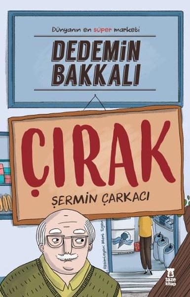 Dedemin Bakkalı ÇIRAK  kapak resmi Taze Kitap KartonKinder
