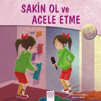 Dost Eller - Sakin Ol ve Acele Etme - 1001 Çiçek Kitaplar KartonKinder