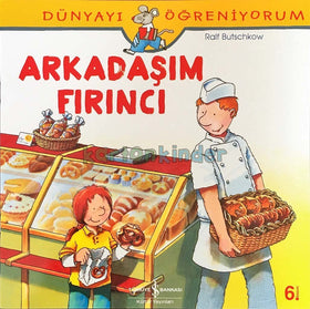 Dünyayı Öğreniyorum - Arkadaşım Fırıncı  kapak resmi İş Bankası Kültür Yayınları KartonKinder