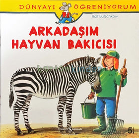 Dünyayı Öğreniyorum - Arkadaşım Hayvan Bakıcısı  kapak resmi İş Bankası Kültür Yayınları KartonKinder