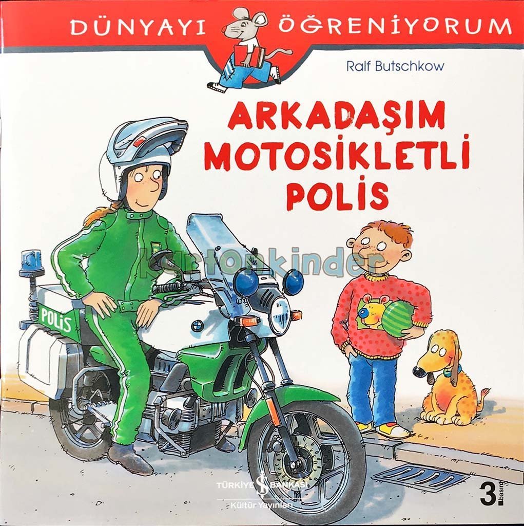 Dünyayı Öğreniyorum - Arkadaşım Motosikletli Polis  kapak resmi İş Bankası Kültür Yayınları KartonKinder
