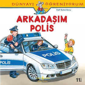 Dünyayı Öğreniyorum - Arkadaşım Polis  kapak resmi İş Bankası Kültür Yayınları KartonKinder