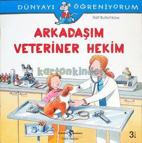 Dünyayı Öğreniyorum - Arkadaşım Veteriner Hekim  kapak resmi İş Bankası Kültür Yayınları KartonKinder