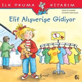 Elif Alışverişe Gidiyor  kapak resmi İş Bankası Kültür Yayınları KartonKinder