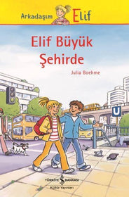 Elif Büyük Şehirde - Okul Çağı Roman (7-13 yaş)  kapak resmi İş Bankası Kültür Yayınları KartonKinder