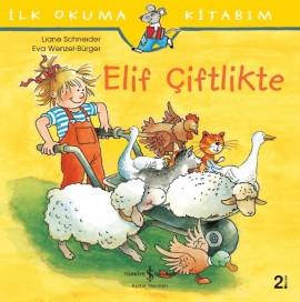 Elif Çiftlikte  kapak resmi İş Bankası Kültür Yayınları KartonKinder