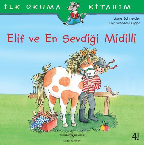 Elif ve En Sevdiği Midilli  kapak resmi İş Bankası Kültür Yayınları KartonKinder