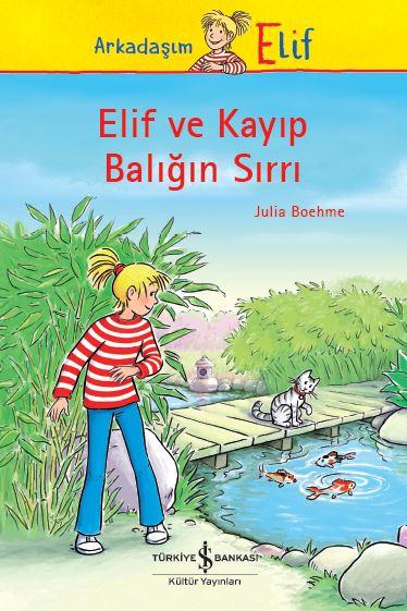 Elif ve KayıpBalığın Sırrı - Okul Çağı Roman (7-13 yaş)  kapak resmi İş Bankası Kültür Yayınları KartonKinder