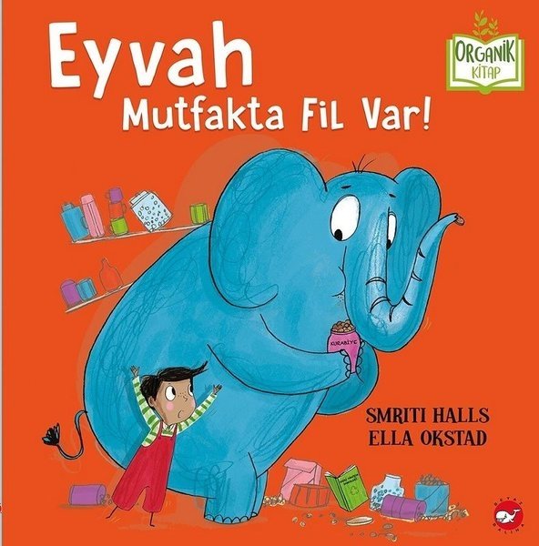 Eyvah Mutfakta Fil Var- Organik Kitap (Ciltli) - Beyaz Balina Yayınları KartonKinder
