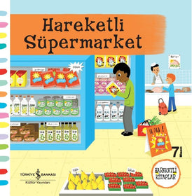 Hareketli Süpermarket -Hareketli kitap  kapak resmi İş Bankası Kültür Yayınları KartonKinder
