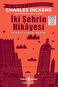 İki Şehrin Hikayesi - Kısaltılmış Metin - İş Bankası Kültür Yayınları KartonKinder