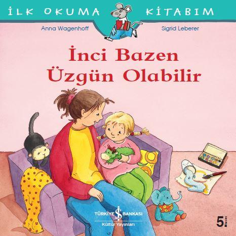 İnci Bazen Üzgün Olabilir  kapak resmi İş Bankası Kültür Yayınları KartonKinder