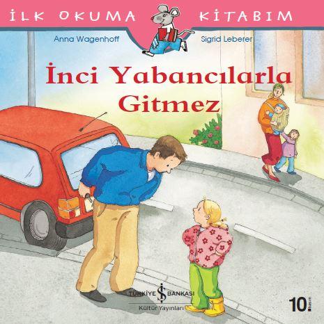 İnci Yabancılarla Gitmez  kapak resmi İş Bankası Kültür Yayınları KartonKinder