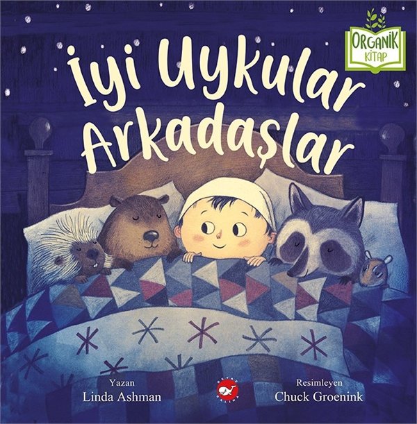 İyi Uykular Arkadaşlar - Organik Kitap (Ciltli) - Beyaz Balina Yayınları KartonKinder