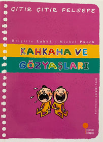 Kahkaha ve Gözyaşları / Çıtır Çıtır Felsefe - 32  kapak resmi Günışığı Kitaplığı KartonKinder