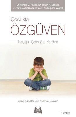 Kaygılı Çocuğa Yardım - Anne Babalar için Aşamalı Kılavuz  kapak resmi Arkadaş Yayınları KartonKinder