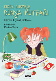 Küçük Gurmeye Dünya Mutfağı  kapak resmi Yapı Kredi Yayınları KartonKinder