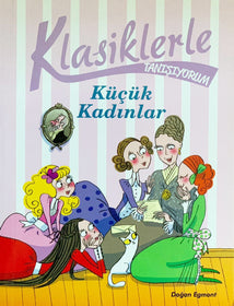 Küçük Kadınlar - Klasiklerle Tanışıyorum  kapak resmi Doğan Egmont Yayıncılık KartonKinder