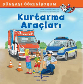 Kurtarma Araçları – Dünyayı Öğreniyorum  kapak resmi İş Bankası Kültür Yayınları KartonKinder