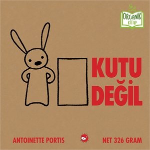 Kutu Değil - Organik Kitap (Ciltli) - Beyaz Balina Yayınları KartonKinder