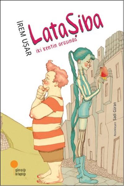 Lata Şiba iki kentin arasında  kapak resmi Günışığı Kitaplığı KartonKinder