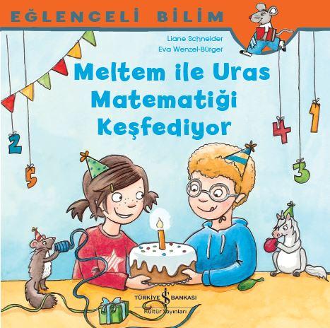 Meltem İle Uras Matematiği Keşfediyor – Eğlenceli Bilim  kapak resmi İş Bankası Kültür Yayınları KartonKinder