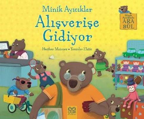 Minik Ayıcıklar Alışverişe Gidiyor- Ara ve Bul - 1001 Çiçek Kitaplar KartonKinder