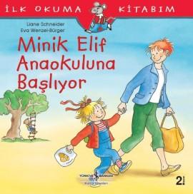 Minik Elif Anaokuluna Başlıyor  kapak resmi İş Bankası Kültür Yayınları KartonKinder
