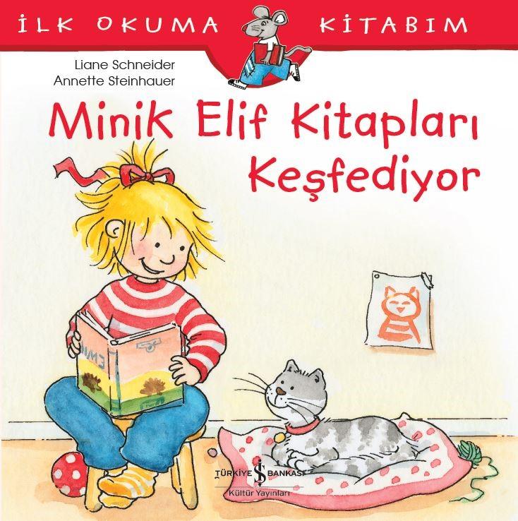 Minik Elif Kitapları Keşfediyor  kapak resmi İş Bankası Kültür Yayınları KartonKinder