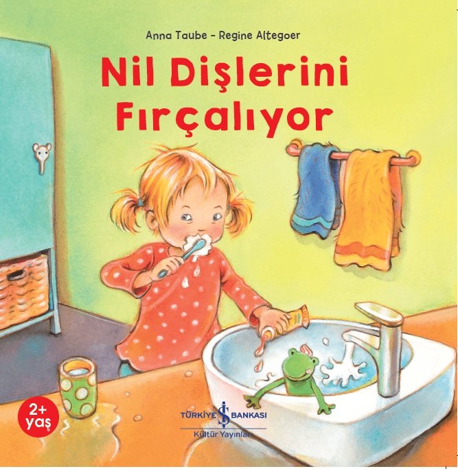 Nil Dişlerini Fırçalıyor - İş Bankası Kültür Yayınları KartonKinder